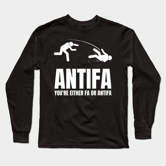 Antifa - You're Either Fa or Antifa Long Sleeve T-Shirt by nathalieaynie